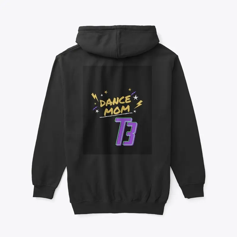 Dance Mom Hoodies- T3 Apparel