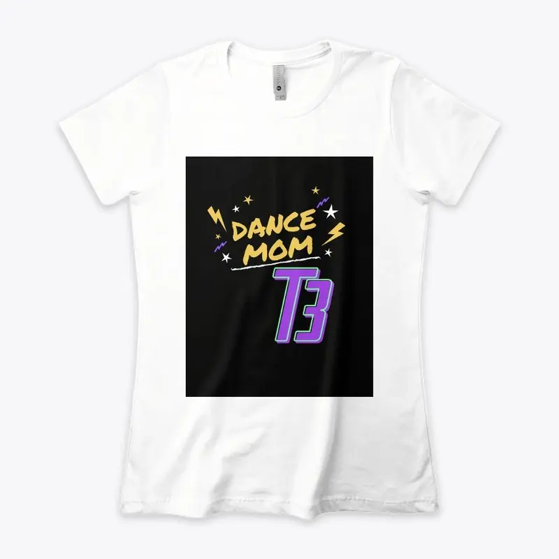 Dance Mom/Dad T-Shirts- T3 Apparel