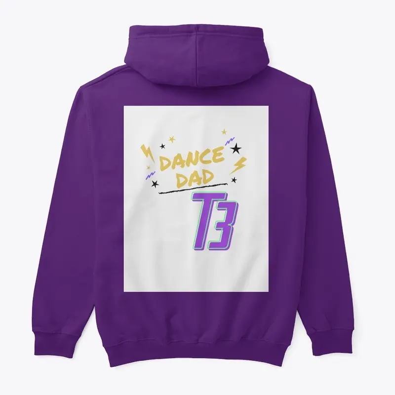 Dance Dad Hoodies- T3 Apparel